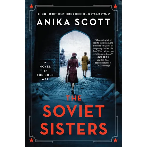The Soviet Sisters: A Novel of the Cold War