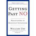 Getting Past No: Negotiating in Difficult Situations