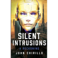 Silent Intrusions: A Reckoning