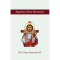 Against New Heresies