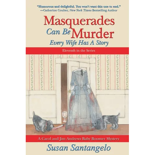 Masquerades Can Be Murder: Every Wife Has a Story