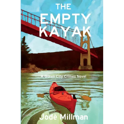 The Empty Kayak: A Queen City Crimes Mystery