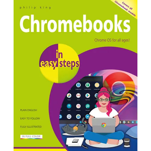 Chromebooks in Easy Steps: Ideal for Seniors
