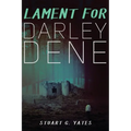 Lament for Darley Dene
