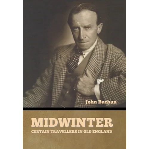 Midwinter: Certain Travellers in Old England