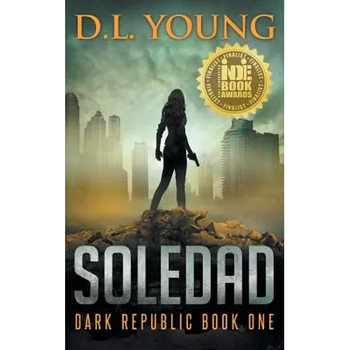 Soledad: Dark Republic Book One