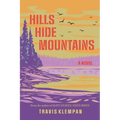 Hills Hide Mountains