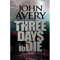 Three Days to Die