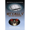 My Call V: The Final Showdown