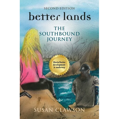 better lands: The Southbound Journey