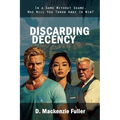 Discarding Decency
