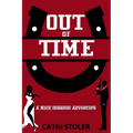 Out of Time: A Nick Donahue Adventure