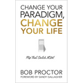 Change Your Paradigm, Change Your Life