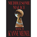 Meddlesome Malice