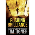 Pushing Brilliance: (Kyle Achilles, Book 1)