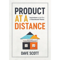 Product at a Distance: Innovation in the Era of Distributed Teams