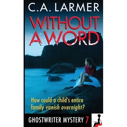 Without a Word: A Ghostwriter Mystery 7