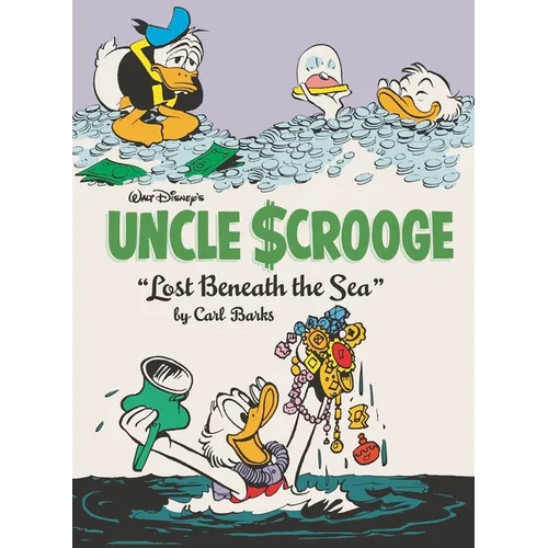 Walt Disney's Uncle Scrooge: Lost Beneath the Sea: The Complete Carl Barks Disney Library Vol. 30