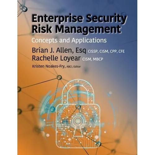 Enterprise Security Risk Management: Concepts and Applications