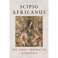 Scipio Africanus: The First Imperator