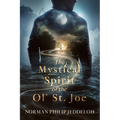 The Mystical Spirit of the Ol' St. Joe