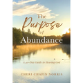 The Purpose of Abundance: A 40-Day Guide to Hearing God