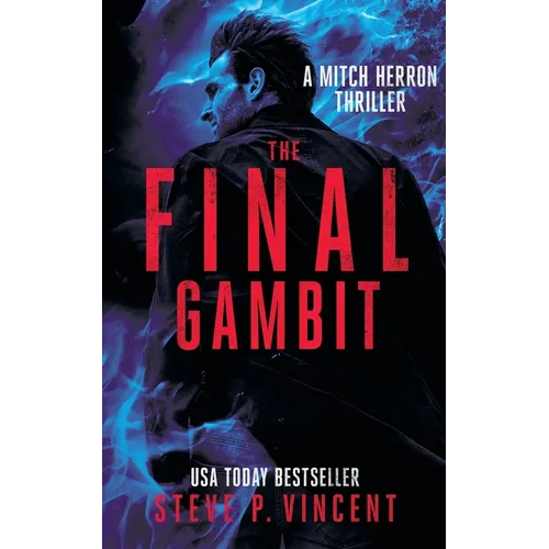 The Final Gambit: Mitch Herron 9