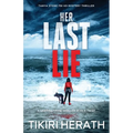 Her Last Lie: A gripping crime thriller with a twist