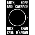 Faith, Hope and Carnage
