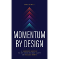 Momentum by Design: A Leadership Blueprint for Rep Owners Who Want Clarity and Scalable Growth