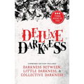 Deluxe Darkness: Three Horror Anthologies in One