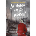 La Mano En La Pared (El Caso Vermont): (The Hand on the Wall (Truly Devious Book 3) - Spanish Edition)