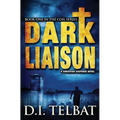 Dark Liaison: A Christian Suspense Novel