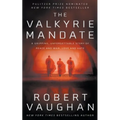 The Valkyrie Mandate: The Book That Changed History