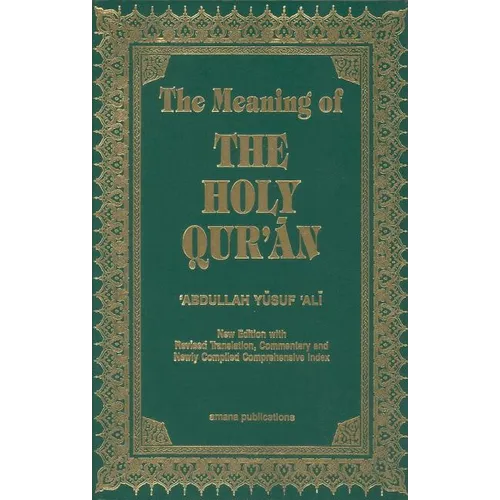 The Meaning of the Holy Qu'ran