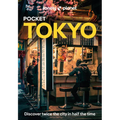 Lonely Planet Pocket Tokyo: Discover Twice the City in Half the Time Top Sights Maps & Walking Tours Covers Marunouchi & Nihombashi, Ginza & Tsukiji,