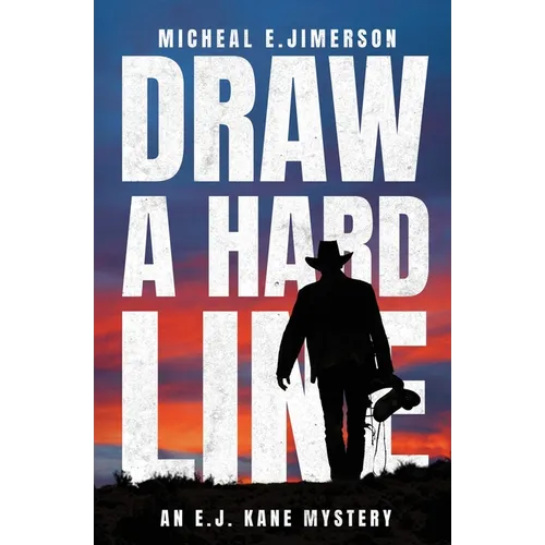 Draw A Hard Line: An E.J. Kane Mystery