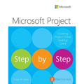 Microsoft Project Step by Step (Covering Project Online Desktop Client)