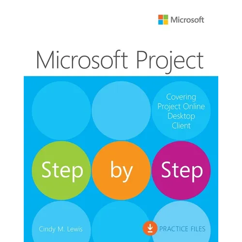 Microsoft Project Step by Step (Covering Project Online Desktop Client)