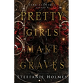 Pretty Girls Make Graves