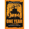 One Year: Or the rest of your life.