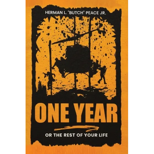 One Year: Or the rest of your life.