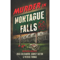 Murder in Montague Falls: Noir-Inspired Novellas by Russ Colchamiro, Sawney Hatton & Patrick Thomas