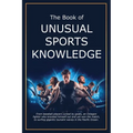 The Book of Unusual Sports Knowledge