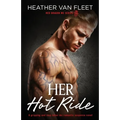 Her Hot Ride: A gripping and sexy biker mc romantic suspense novel