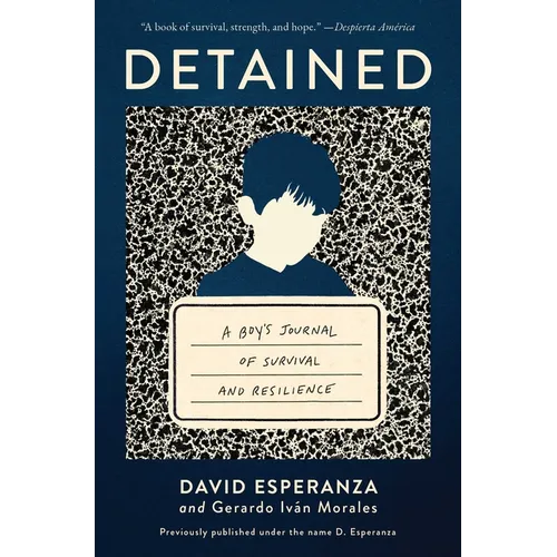 Detained: A Boy's Journal of Survival and Resilience