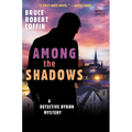Among the Shadows: A Detective Byron Mystery