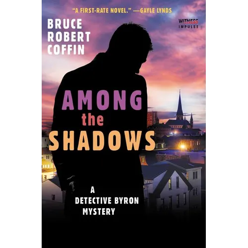 Among the Shadows: A Detective Byron Mystery