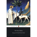 The Desert Fathers: Sayings of the Early Christian Monks