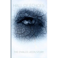 Hall of Echoes: The Emalee Lion Story